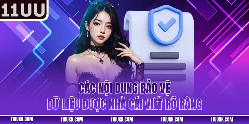 Các nội dung bảo vệ dữ liệu được nhà cái viết rõ ràng
