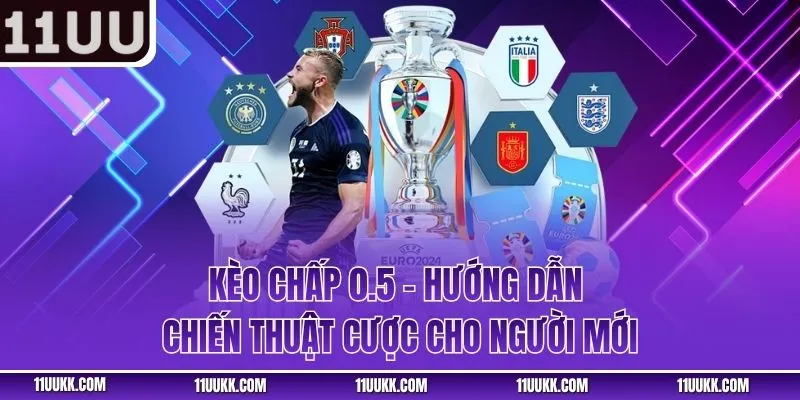 Kèo Chấp 0.5