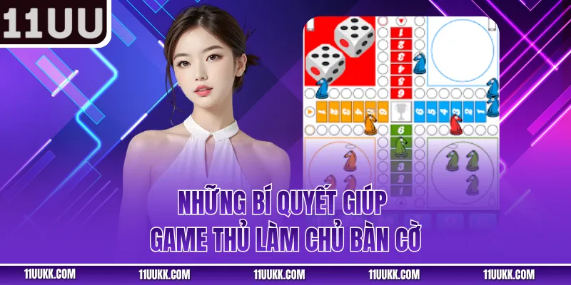 Những bí quyết giúp game thủ làm chủ bàn cờ